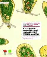 A taxonomic monograph of hyalospheniid testate amoebae : Amoebozoa, Arcellinida, Hyalospheniformes