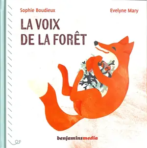 La voix de la forêt : bruissements & crépitements