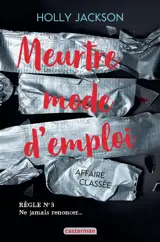 Meurtre mode d'emploi. Vol. 3. Affaire classée
