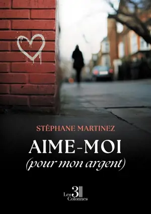 Aime-moi (pour mon argent)