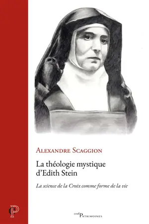 La théologie mystique d'Edith Stein : la science de la Croix comme forme de la vie