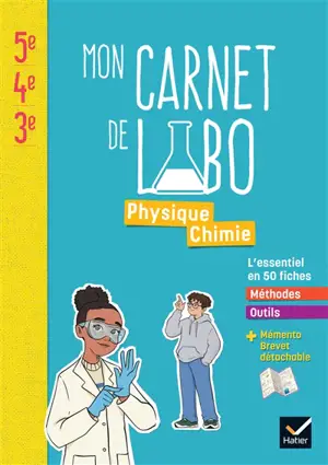 Physique chimie pour tout le cycle 4 : mon carnet de labo