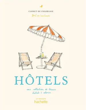 Hôtels : une collection de beaux hôtels à colorier
