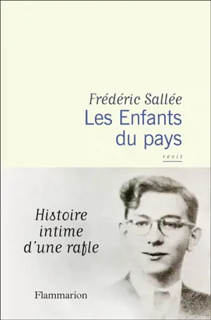 Les enfants du pays : histoire intime d'une rafle : récit