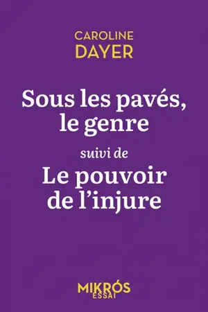 Sous les pavés, le genre. Le pouvoir de l'injure