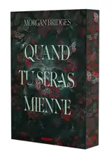 Possession. Vol. 1. Quand tu seras mienne