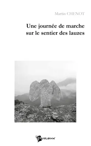 Une journée de marche sur le sentier des Lauzes