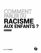 Comment parler du racisme aux enfants ?