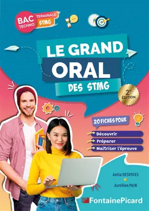 LE GRAND ORAL DES STMG : 20 fiches pour découvrir / Préparer / Maîtriser l'épreuve Tale STMG