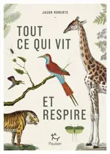 Tout ce qui vit et respire