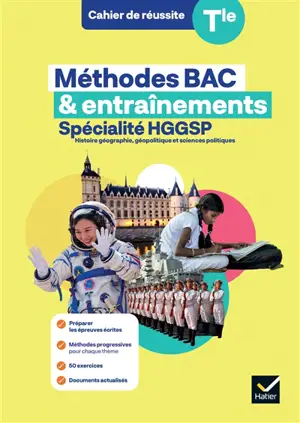 Méthodes bac & entraînements, terminale : spécialité HGGSP : histoire géographie, géopolitique et sciences politiques