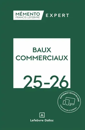 Baux commerciaux 2025-2026 : juridique, fiscal