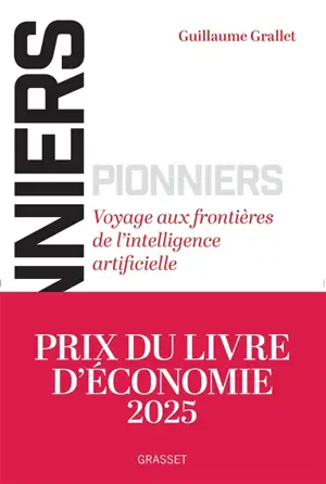 Pionniers : voyage aux frontières de l'intelligence artificielle