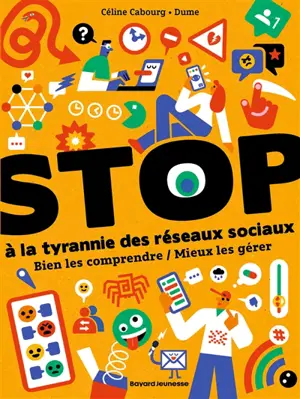 Stop à la tyrannie des réseaux sociaux : bien les comprendre, mieux les gérer