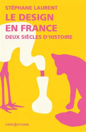 Le design en France : deux siècles d'histoire