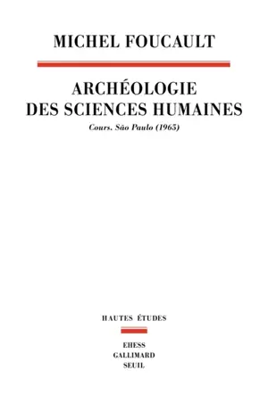 Archéologie des sciences humaines : cours : Sao Paulo (1965)
