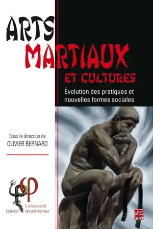 Arts martiaux et cultures : Evolution des pratiques et nouvelles formes sociales