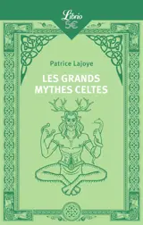 Les grands mythes celtes