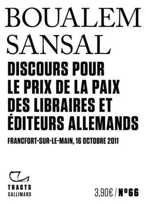 Discours pour le prix de la Paix des libraires et éditeurs allemands : Francfort-sur-le-Main, 16 octobre 2011