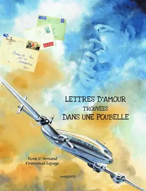 Lettres d'amour trouvées dans une poubelle : correspondance 1951-1958