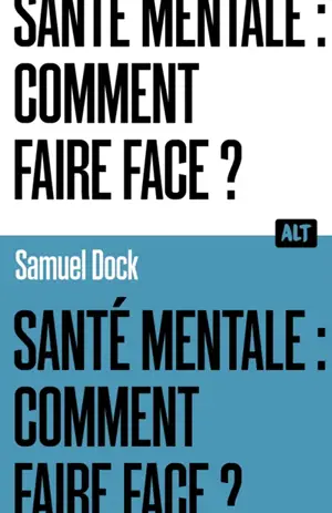 Santé mentale : comment faire face ?