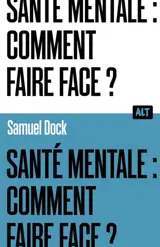 Santé mentale : comment faire face ?