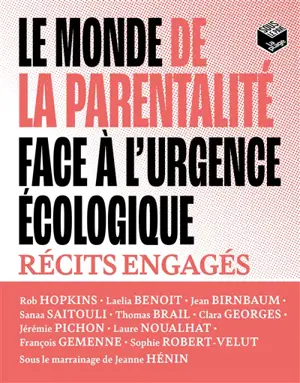 Le monde de la parentalité face à l'urgence écologique : récits engagés
