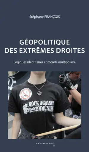 Géopolitique des extrêmes droites : logiques identitaires et monde multipolaire