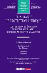 L'assurance de protection juridique : contribution à l'évolution du modèle assurantiel de l'accès au droit et à la justice