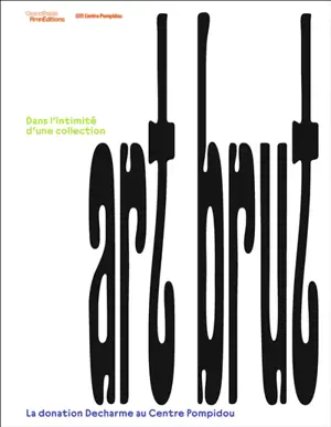 Art brut : dans l'intimité d'une collection : la donation Decharme au Centre Pompidou