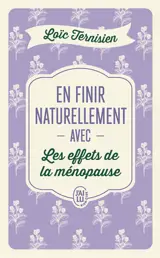 En finir naturellement avec les effets de la ménopause