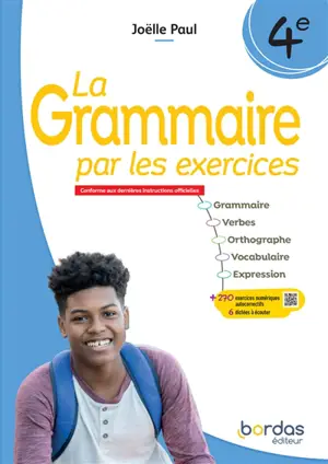 La grammaire par les exercices, 4e : conforme aux dernières instructions officielles