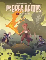 Les Bras armés. Vol. 3. La cité royale