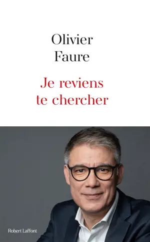 Je reviens te chercher