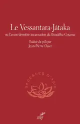 Le Vessantara jataka ou L'avant dernière incarnation du Bouddha Gotama