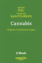 Cannabis : origines, évolutions et usages