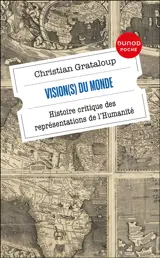 Vision(s) du monde : histoire critique des représentations de l'humanité