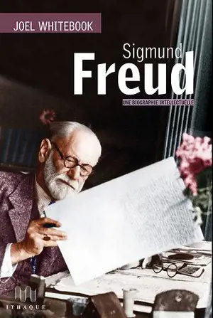 Freud, une biographie intellectuelle