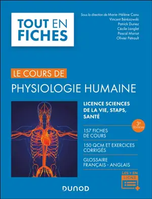 Le cours de physiologie humaine : licence sciences de la vie, STAPS, santé : 160 fiches de cours, 150 QCM et exercices corrigés, glossaire français-anglais
