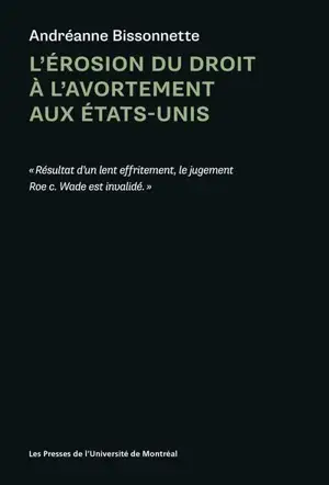 L'érosion du droit à l'avortement aux Etats-Unis