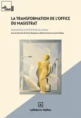 La transformation de l'office du magistrat