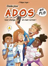 Guide pour ados en PLS : tout change et c'est normal !