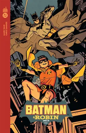 Batman & Robin année un. Vol. 1