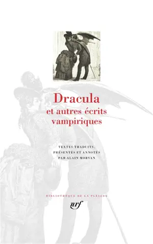 Dracula : et autres écrits vampiriques