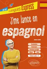 J'me lance en espagnol : A1-A2