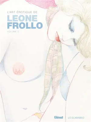 L'art érotique de Léone Frollo. Vol. 2