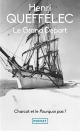 Le grand départ : Charcot et le Pourquoi Pas ?