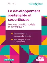 Le développement soutenable et ses critiques : vers une transition sociale et écologique ?