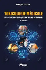 Toxicologie médicale : substances chimiques en milieu de travail