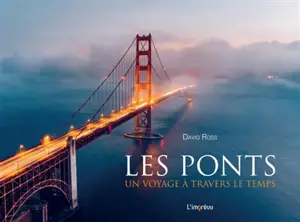 Les ponts : un voyage à travers le temps